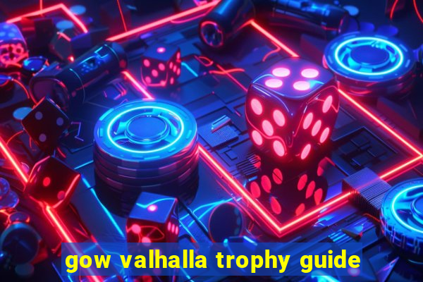 gow valhalla trophy guide